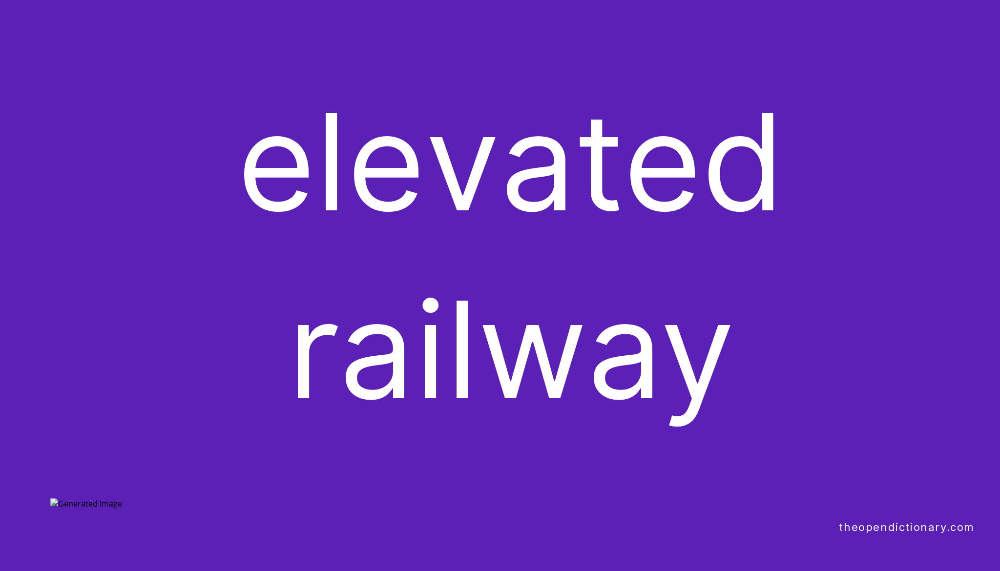 elevated-railway-meaning-of-elevated-railway-definition-of-elevated